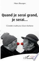 Quand je serai grand, je serai...