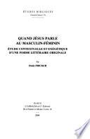 Quand Jésus parle au masculin-féminin