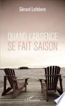 Quand l'absence se fait saison