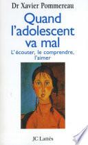 Quand l'adolescent va mal
