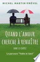 Quand l'amour cherche à renaître dans le couple