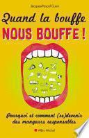 Quand la bouffe nous bouffe !