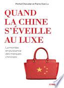 Quand la Chine s'éveille au luxe