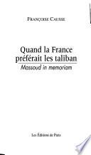 Quand la France préférait les taliban