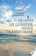 Quand la lumière nous transforme
