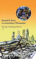 Quand la Terre va exterminer l'Humanité