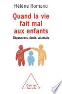 Quand la vie fait mal aux enfants