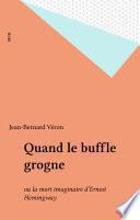 Quand le buffle grogne