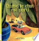 Quand le chat est parti