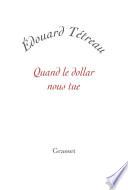 Quand le dollar nous tue