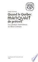 Quand le Québec manquait de prêtres