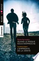 Quand le risque nous rapproche - L'empreinte de la vérité