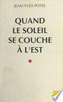 Quand le soleil se couche à l'Est : La Fin du système soviétique