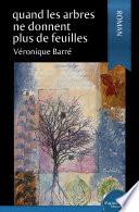Quand les arbres ne donnent plus de feuilles