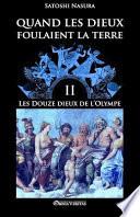 Quand les dieux foulaient la terre II