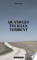 Quand les feuilles tombent