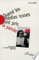 Quand les médias russes ont pris la parole