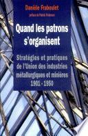Quand les patrons s'organisent