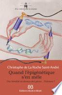 Quand l’épigénétique s’en mêle