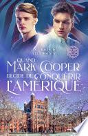 Quand Mark Cooper décide de conquérir l’Amérique