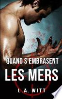 Quand S'Embrasent Les Mers