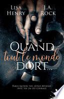 Quand tout le monde dort...