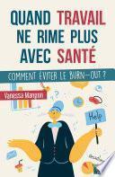 Quand travail ne rime plus avec santé