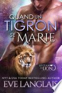 Quand un Tigron se Marie