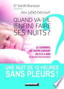Quand va-t-il (enfin) faire ses nuits ?