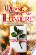 Quand vient ma lumière