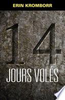 Quatorze jours volés