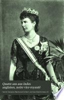 Quatre ans aux Indes anglaises, notre vice-royauté
