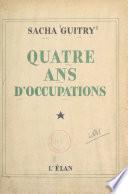 Quatre ans d'occupations