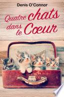 Quatre chats dans le cœur