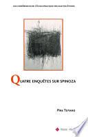 Quatre enquêtes sur Spinoza