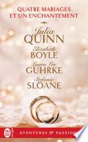 Quatre mariages et un enchantement