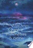 Quatre millimètres à peine