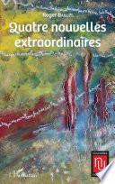 Quatre nouvelles extraordinaires