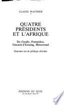 Quatre présidents et l'Afrique