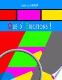 Que d'Emotions !