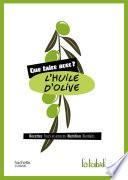 Que faire avec de l'huile d'olive ?