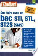 Que faire avec un bac STI, STL, ST2S (SMS)