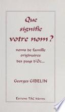 Que signifie votre nom ? Noms de famille originaires des pays d'Oc...