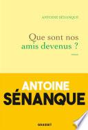 Que sont nos amis devenus ?