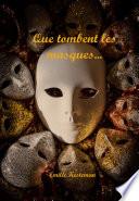 Livre Que tombent les masques...