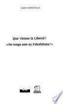 Que vienne la liberté!