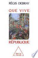 Que vive la République