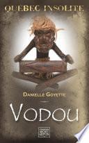 Québec insolite - Vodou