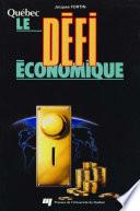 Québec. Le défi économique
