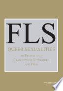 Queer Sexualities in French and Francophone Literature and Film